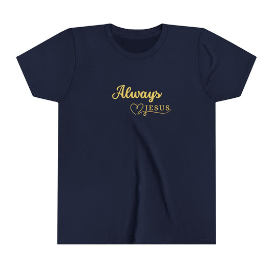 Always - Youth Tee