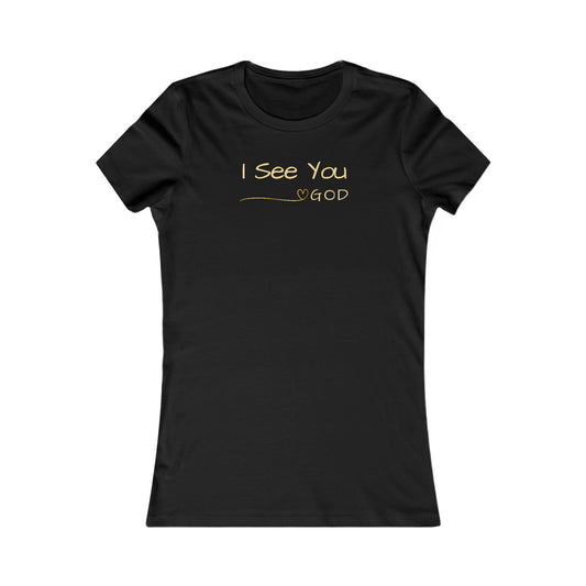 I See You - Women's Tee