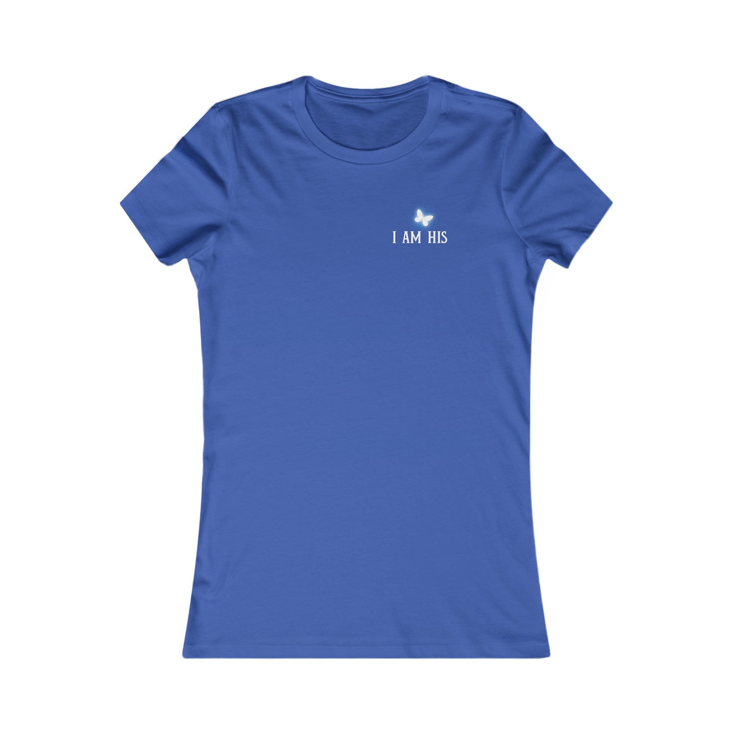 I Am His - Women's Tee