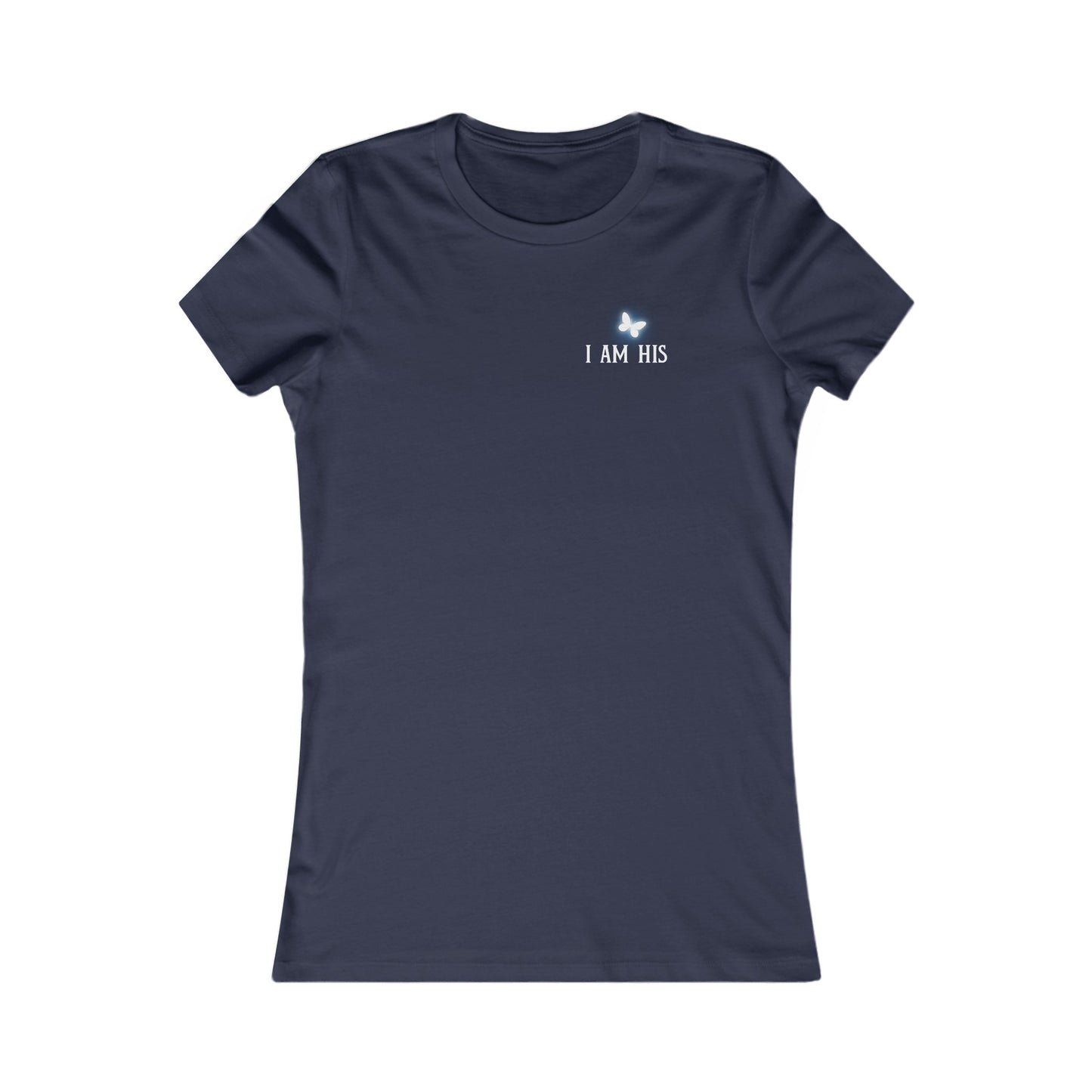 I Am His - Women's Tee