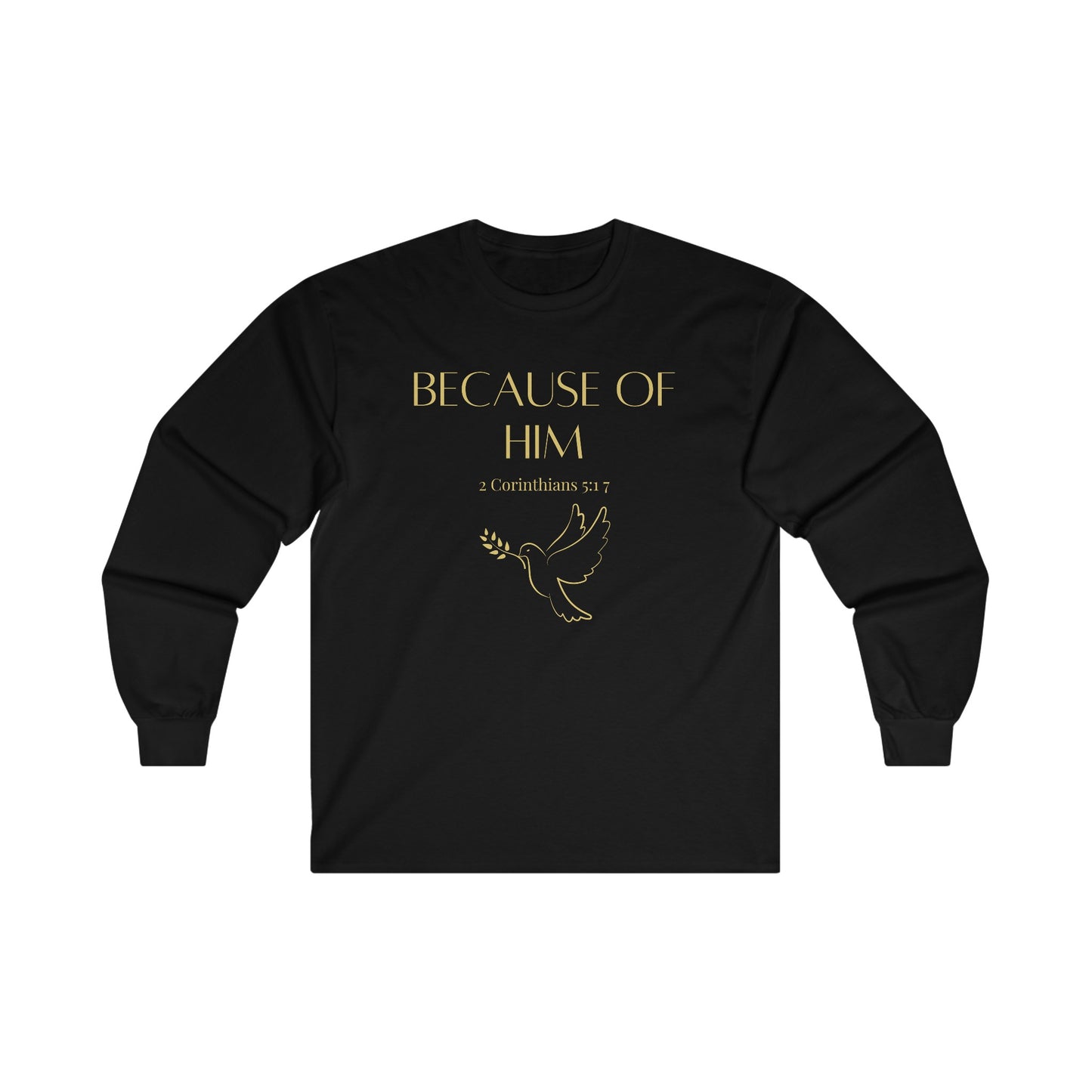 Because of Him - Long Sleeve Tee (Women)