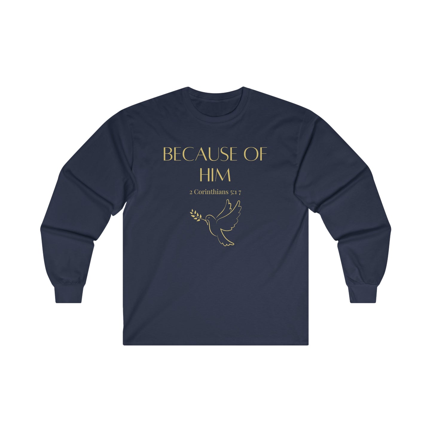 Because of Him - Long Sleeve Tee (Women)