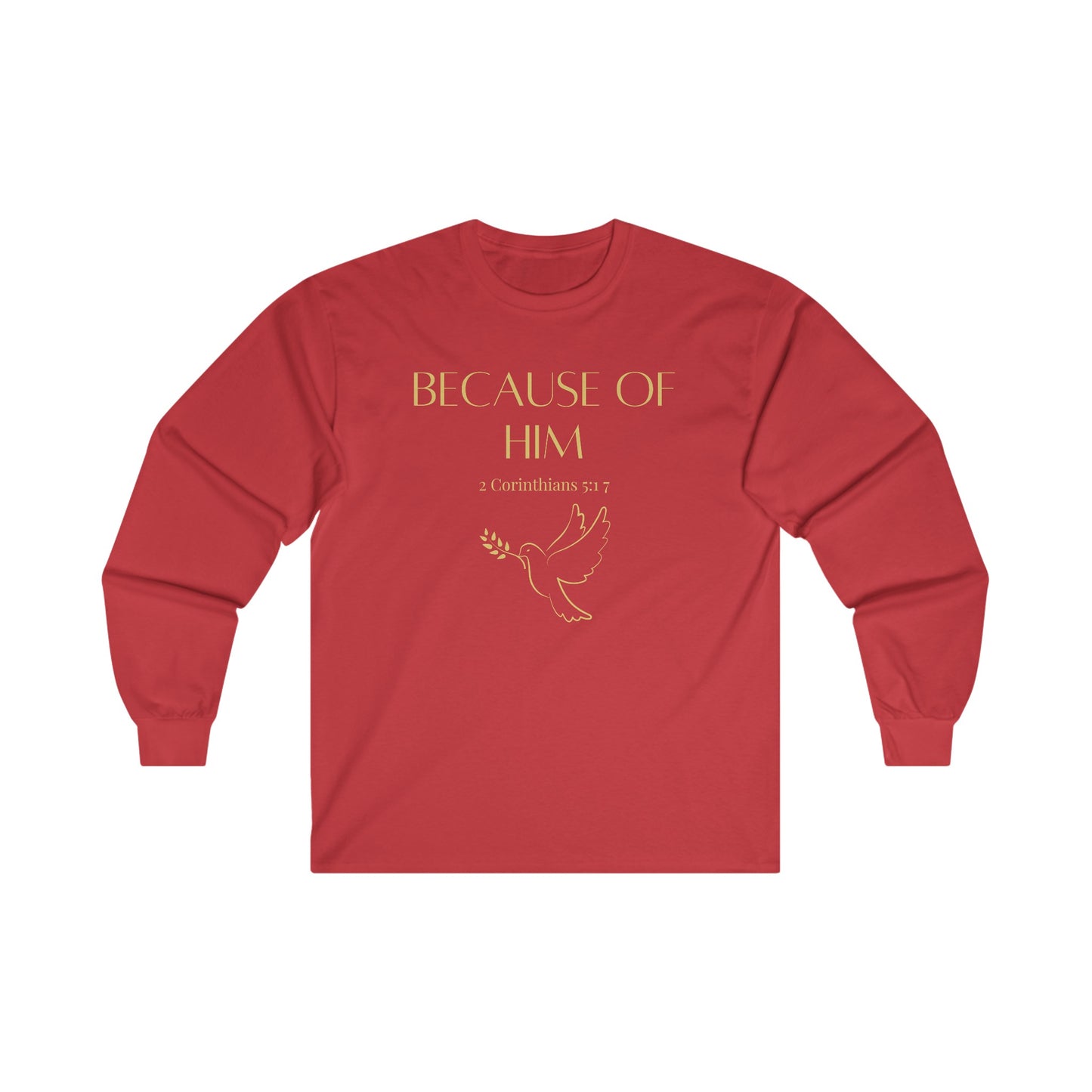 Because of Him - Long Sleeve Tee (Women)