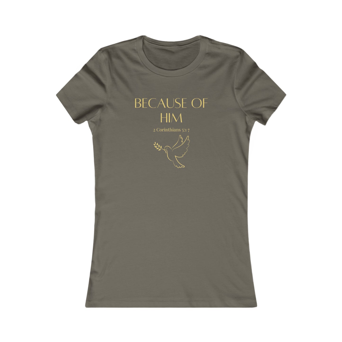 Because of Him - Women's Tee