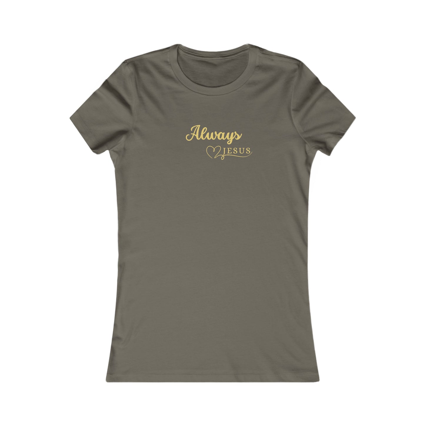 Always - Women's Tee