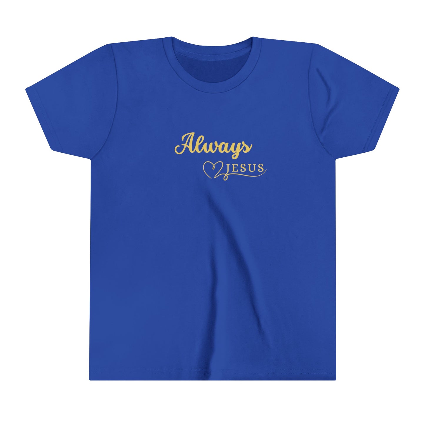 Always - Youth Tee