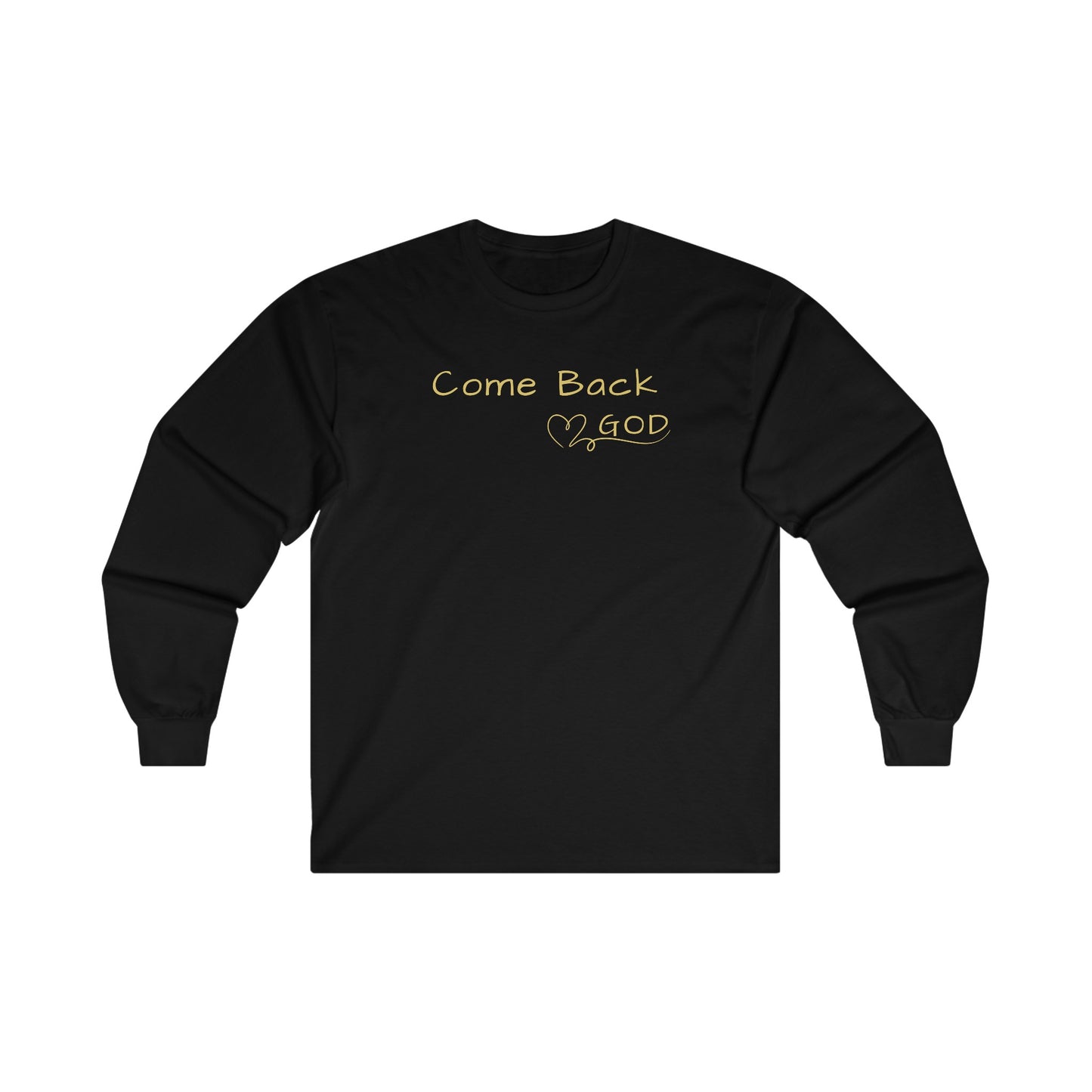 Come Back to Me - Long Sleeve Tee