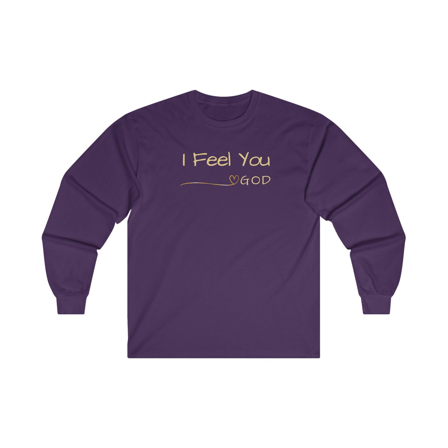 I Feel You - Long Sleeve Tee