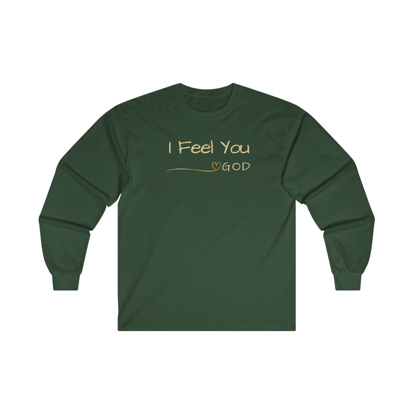 I Feel You - Long Sleeve Tee